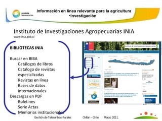 <ul><li>Información en línea relevante para la agricultura </li></ul><ul><ul><ul><ul><ul><li>Investigación </li></ul></ul>...