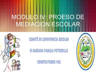 Presentation Title
Subtitle or company info
MODULO IV: PROESO DE
MEDIACION ESCOLAR
 