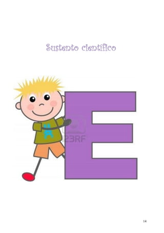 14
Sustento científico
 