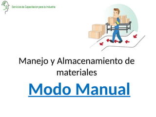 Seguridad en el Manejo y Almacenamiento Manual de Materiales ...