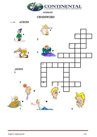 English- Eighth grade 143
SUMMARY
CROSSWORD
ACROSS
1 2
3 4
DOWN
5 6
7 8 9
 
