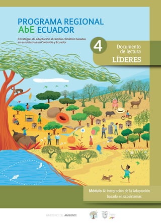 DocumentodeLecturaLÍDERESMódulo1:EcosistemasyBiodiversidad
Documento
de Lectura
LÍDERES
Documento
de lectura4
 