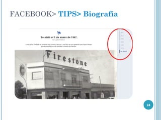 FACEBOOK> TIPS> Biografía




                            24
 