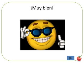 ¡Muy bien!




             27
 