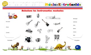 Módulo
P.M.N
                                          MúsicaEntretenida
                       Relaciona los instrumentos musicales


                                                              Merengue

    Percusión                                                 Vallenato


                                                              Salsa
    Viento
                                                              Bolero


                                                              Llanera
    Cuerdas

                                                              Rock




         Por familia                                             Por género




                                                                       14
 