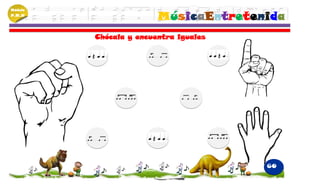 Módulo
P.M.N
                        MúsicaEntretenida
         Chócala y encuentra iguales




                                       60
 