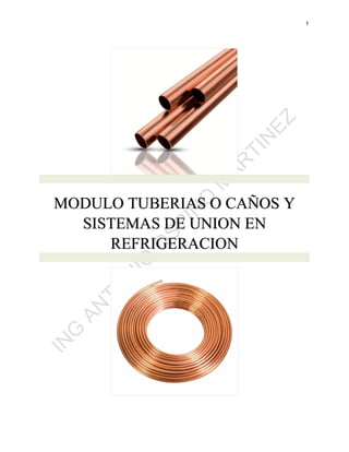 MODULO TUBERIAS Y SISTEMAS DE UNION EN REFRIGERACION.pdf