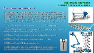 MEDIDAS DE PROTEÇÃO
CONTRA QUEDAS DE ALTURA
 