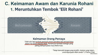 C. Keimaman Awam dan Karunia Rohani
1.
 