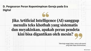 D. Pergeseran Peran Kepemimpinan Gereja pada Era
Digital
 