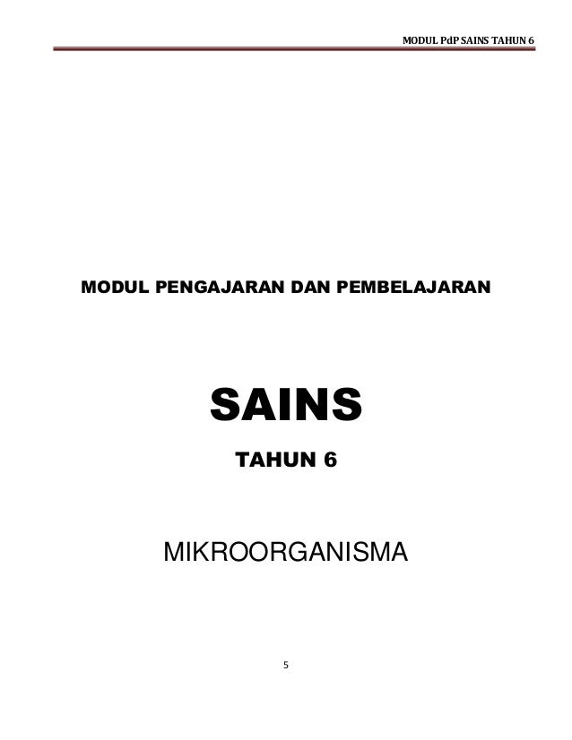 Modul Pengajaran dan Pembelajaran Sains Tahun 6 Modul Pengajaran dan Pembelajaran Sains Tahun 6
