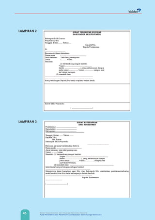 45 Badan Kependudukan dan Keluarga Berencana Nasional
Pusat Pendidikan dan Pelatihan Kependudukan dan Keluarga Berencana
LAMPIRAN 2
LAMPIRAN 3
 