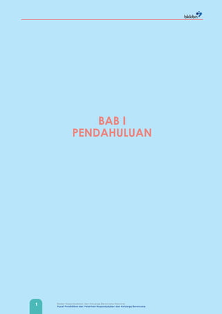 1 Badan Kependudukan dan Keluarga Berencana Nasional
Pusat Pendidikan dan Pelatihan Kependudukan dan Keluarga Berencana
BAB I
PENDAHULUAN
 
