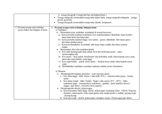 ii. tenaga eksogenik ( tenaga dari luar permukaanbumi )
 Tenaga endogenik termasuklah tenaga haba dalam bumi, tenaga magnetik/radiogenik , tenaga
graviti, geoterma
 Tenaga eksogenik termasuklah tenaga haba, kinetik, keupayaan
1.5 Peranan tenaga suria terhadap
proses fizikal dan hidupan di bumi
1. Peranan tenaga suria terhadap hidupan bumi
i) Tumbuhan
 Menentukan jenis tumbuhan semulajadi di sesuatu kawasan:
a) Kawasan haba mataharisederhana ( kws sederhanadunia ) ditumbuhi hutan konifer,
hutan daun luruh dan hutan pine
b) Kawasan haba mataharitinggi ( kws panas – gurun ) ditumbuhi oleh hutan gurun
dan hutan mediterranean
c) Kawasan khatulistiwa di tumbuhi oleh hutan hujan tropika dan hutan monsun
tropika
 Menentukan sifat-sifat tumbuhan/pokok :
a) Kws haba kurang/sejuk-daun pokok kecil dan berbentuk jarum – sukar
memerangkap salji
b) Kws panas – daun pokok tebal,berduri dan berlendair untuk tahan kepada cuaca yang
panas dan sejat peluhan yang tinggi.
c) Kws sejuk/tundra – pokok renek, lumut – berdaun keras untuk tahan kepada cuaca
sejuk.
d) Membolehkan tumbuhan membuat makanan melalui proses fotosintesis
ii) Manusia
 Mempengaruhi kegiatan pertanian – jenis tanaman utama:
a. Kws haba tinggi –iklim Gurun ( suhu lebih 30°C) – tanaman tahan panas – kurma,
zaitun
b. Kws haba rendah – iklim Tundra / Sejuk ( suhu antara 10°C - 20°C) – iklim
sederhana sejuk – tanaman hawa sederhana – gandum , barli, buah2an siterus (
anggur, epal, limau , strawberi, berri, apricot)
 Mempengaruhi aktivirti pelancongan:
a) Kawasan panas/ haba tinggi aktiviti pelancongan sepanjang tahun . Aktiviti berjemur
di pantai , sukan pantai ( bola sepak pantai, bola tamparpantai ), snoklin, payung terjun
, layang-layang .
b) Kawasan sejuk – aktiviti pelancongan mengikut musim. Pelancongan giat dalam
 