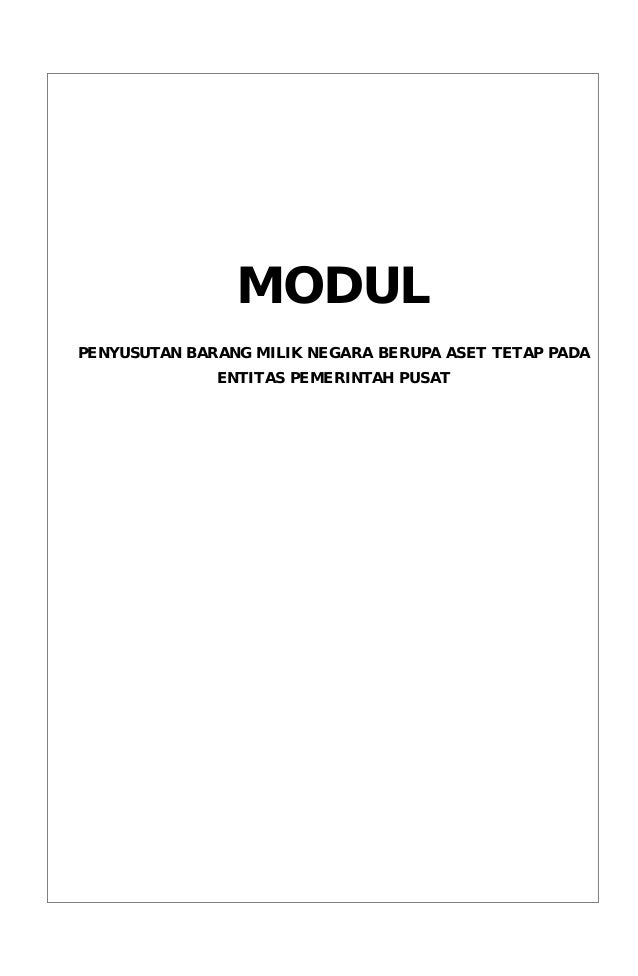 Modul Penyusutan Aset Tetap Modul Penyusutan Aset Tetap