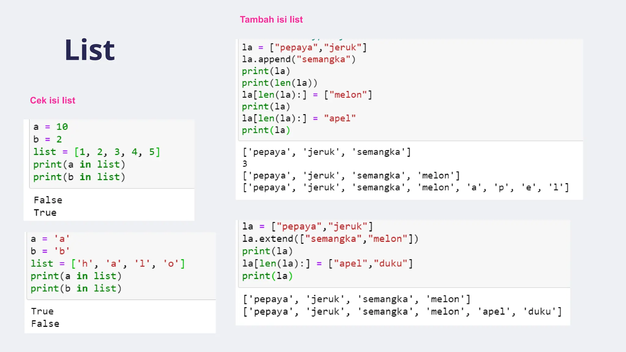 List
Cek isi list
Tambah isi list
 