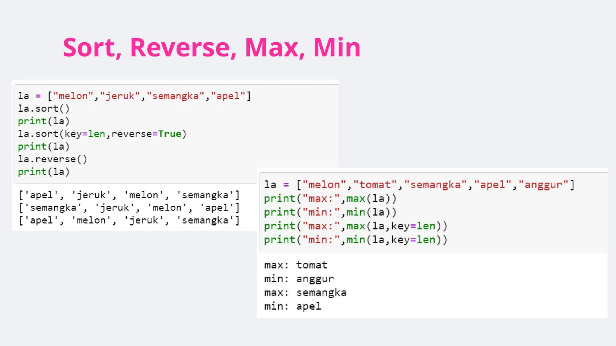 Sort, Reverse, Max, Min
 