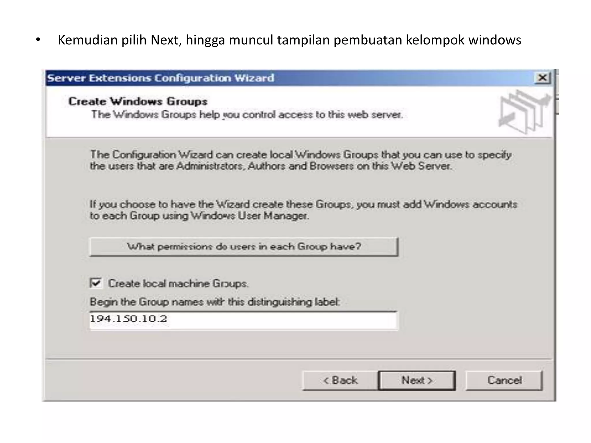 Kemudian pilih Next, hingga muncul tampilan pembuatan kelompok windows