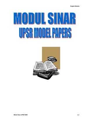English Module
Modul Sinar UPSR 2009 141
 
