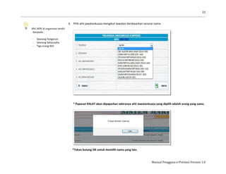 22
Manual Pengguna e-Prestasi Version 1.0
Ahli JKPK di organisasi terdiri
daripada :
- Seorang Pengerusi
- Seorang Setiausaha
- Tiga orang Ahli
3. Pilih ahli jawatankuasa mengikut Jawatan berdasarkan senarai nama
* Paparan RALAT akan dipaparkan sekiranya ahli Jawatankuasa yang dipilih adalah orang yang sama.
*Tekan butang OK untuk memilih nama yang lain.
 