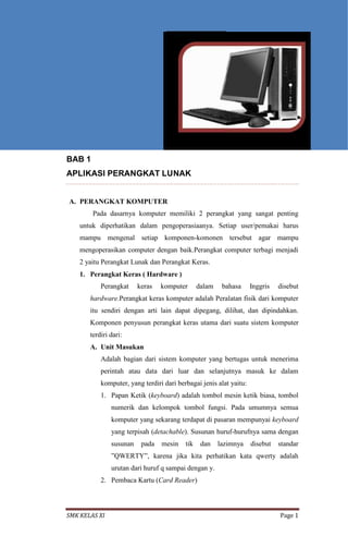 Mengoperasikan Aplikasi
      Mengoperasikan Aplikasi
         Perangkat Lunak
         Perangkat Lunak




BAB 1
BAB 1
AP...