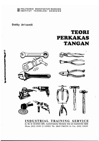 Modul Teori Perkakas Tangan (Hand Tools)_Politeknik Manufaktur Bandung_(PMS-ITB)_1992