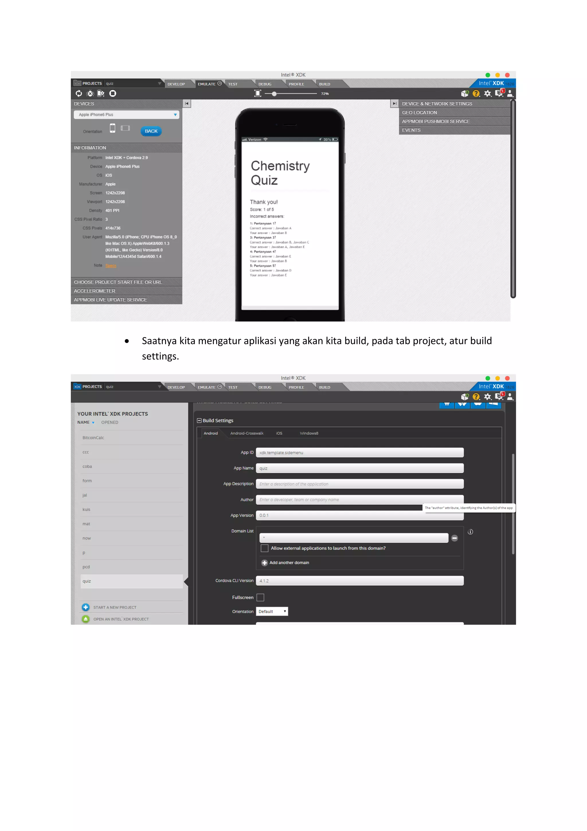  Saatnya kita mengatur aplikasi yang akan kita build, pada tab project, atur build
settings.
 