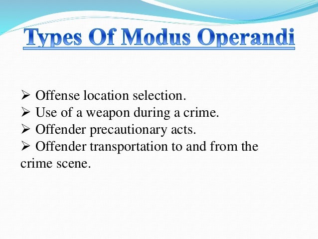 Modus operandi