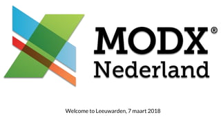 Welcome to Leeuwarden, 7 maart 2018
 
