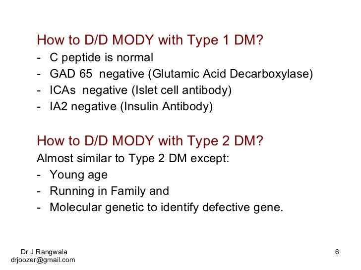 MODY: Maturity Onset Diabetes in Young MODY: Maturity Onset Diabetes in Young
