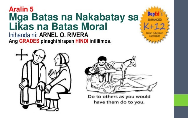 Ano Ang Layunin Ng Likas Na Batas Moral