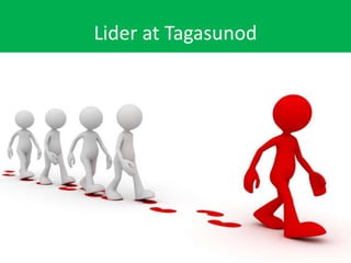 Lider at Tagasunod
 
