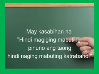 Modyul 8: Ang Mapanagutang Lider at Pagiging Tagasunod