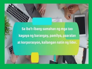 Modyul 8: Ang Mapanagutang Lider at Pagiging Tagasunod