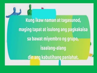Modyul 8: Ang Mapanagutang Lider at Pagiging Tagasunod