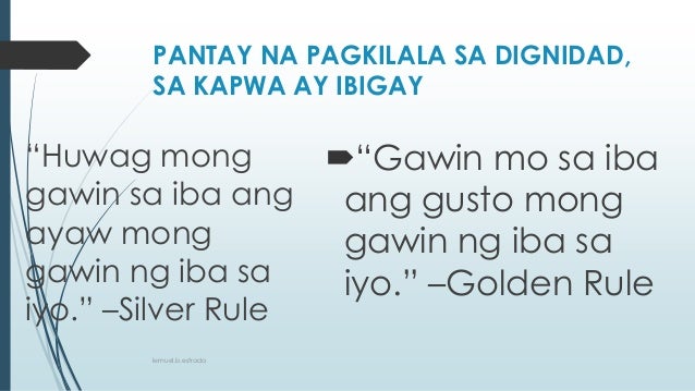 Paano Mo Maipapakita Ang Pagkilala At Pagpapahalaga Sa Dignidad Ng Tao