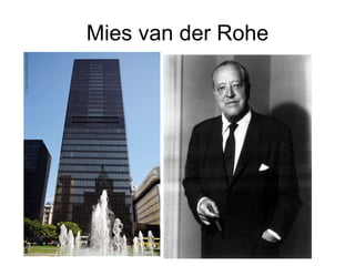 Mies van der Rohe 