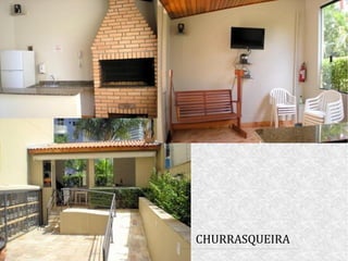 CHURRASQUEIRA
 