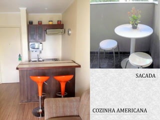 SACADA
COZINHA AMERICANA
 