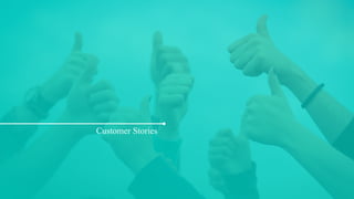 Customer Stories
 