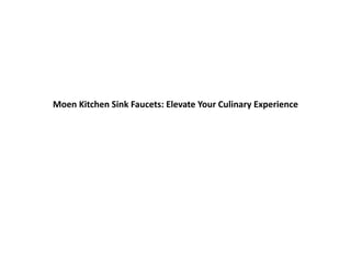 Moen Kitchen Sink Faucets: Elevate Your Culinary Experience
 