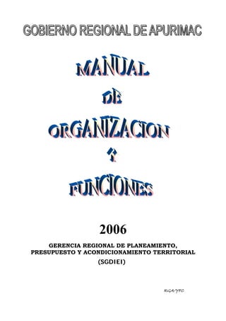 2006
    GERENCIA REGIONAL DE PLANEAMIENTO,
PRESUPUESTO Y ACONDICIONAMIENTO TERRITORIAL
                 (SGDIEI)



                                  RGA/YFC
 