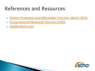 Patient Protection and Affordable Care Act, March 2010.Congressional Research Service (CRS)Healthreform.govReferences and Resources