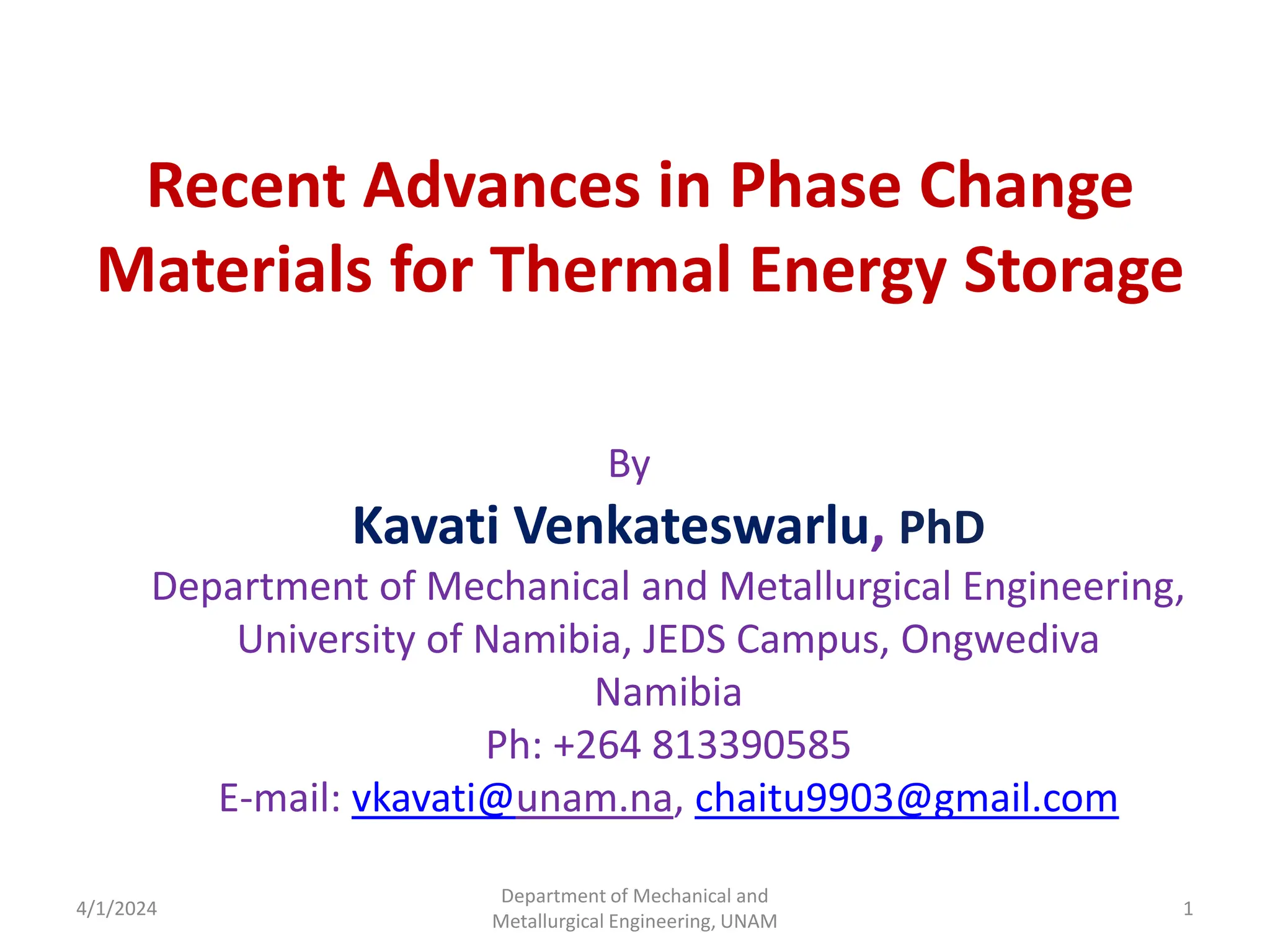 Recent Advances in Phase Change Materials for Thermal Energy Storage | PPTX