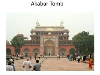Akabar Tomb

 