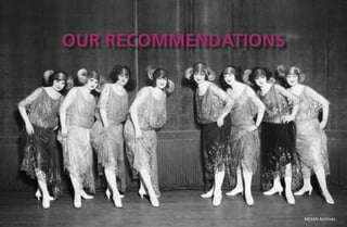 OUR Recommendations




                      MOHAI Archives
 