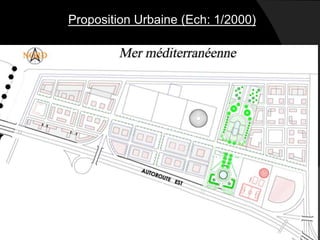 Proposition Urbaine (Ech: 1/2000)
 