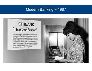 Modern Banking ~ 1967 
 