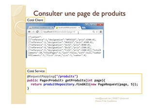 Consulter une page de produitsConsulter une page de produits
Coté Client
med@youssfi.net | ENSET Université
Hassan II de C...