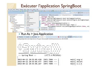 Exécuter l’applicationExécuter l’application SpringBootSpringBoot
Run As > Java ApplicationRun As > Java Application
med@y...